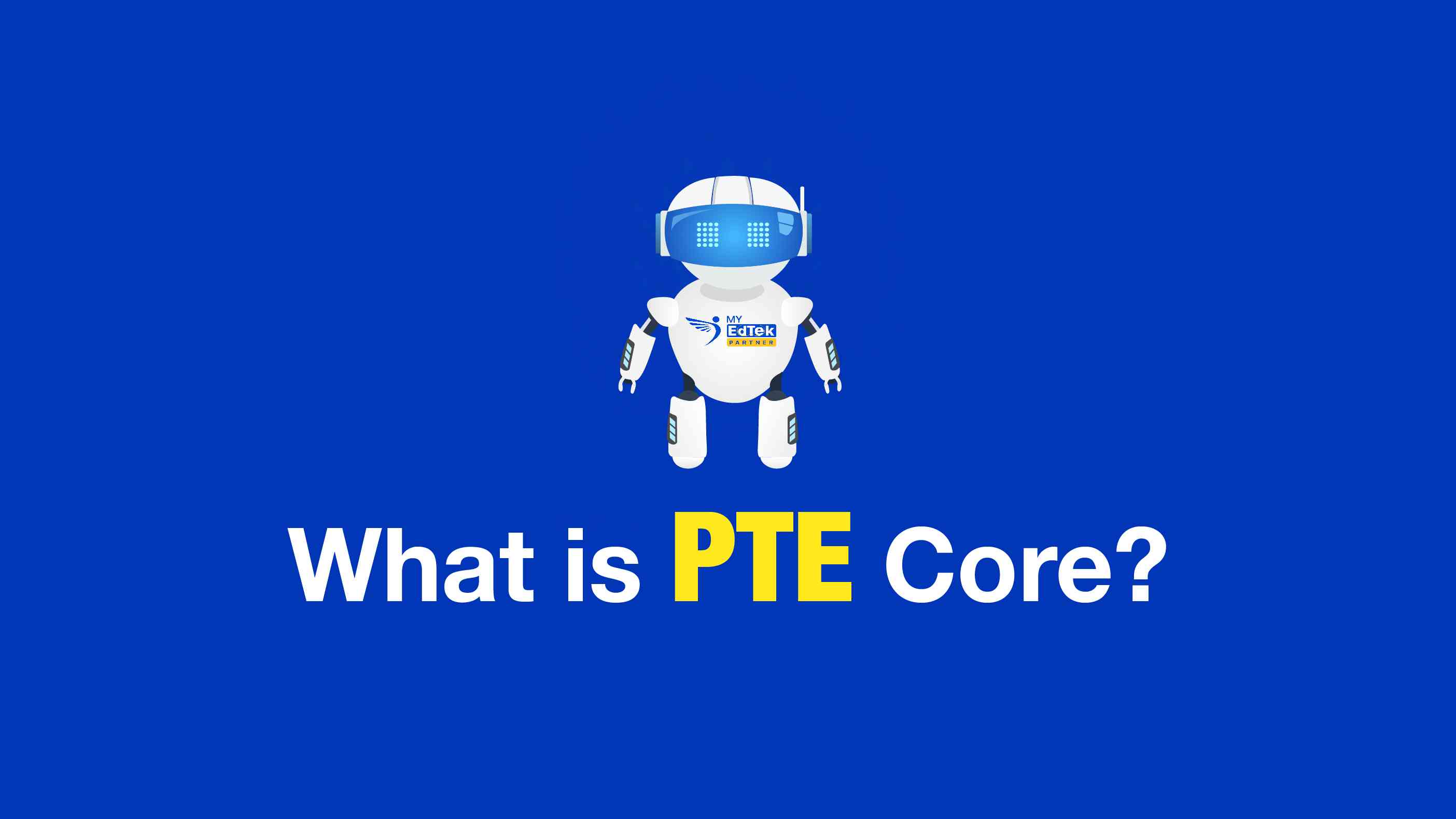 PTE Core: The New Test Option under Pearson Test English