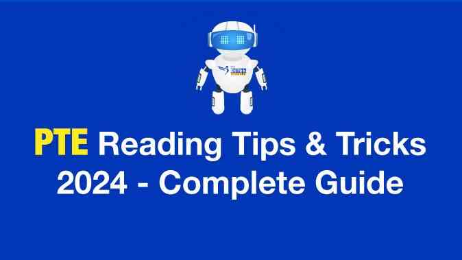 PTE Reading Tips & Tricks Complete Guide - 2024