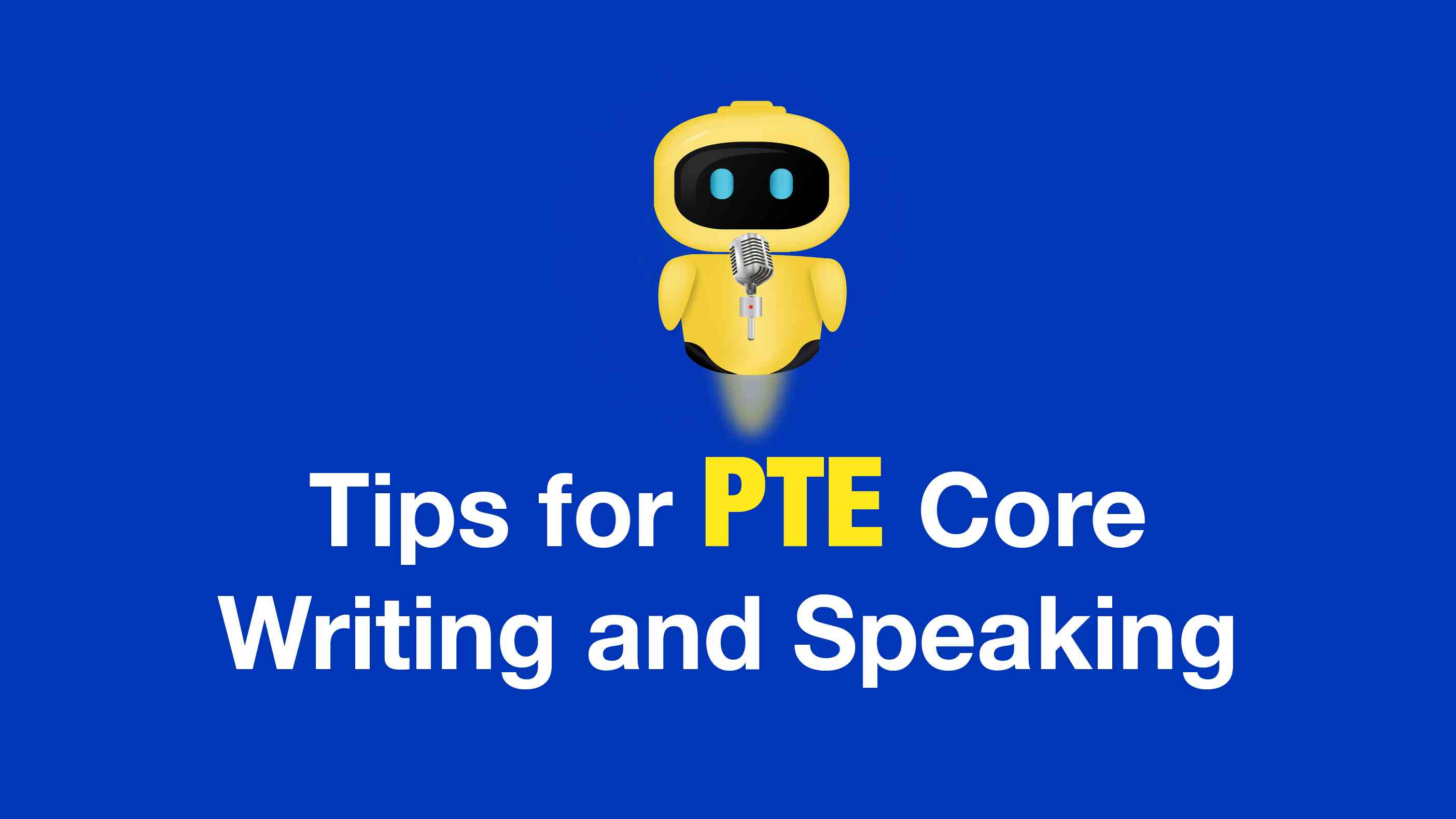 PTE Core Preparation: Speaking and Writing Segment