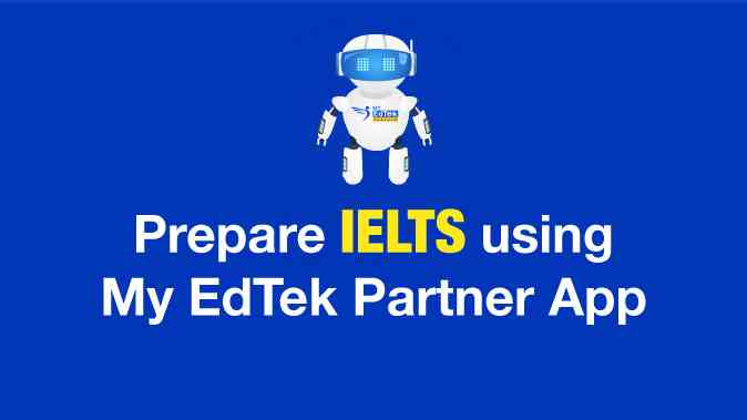 How to prepare for IELTS using My EdTek Partner App